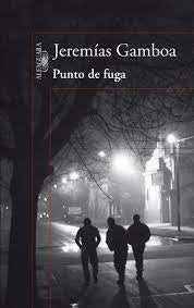 PUNTO DE FUGA | Jeremías Gamboa