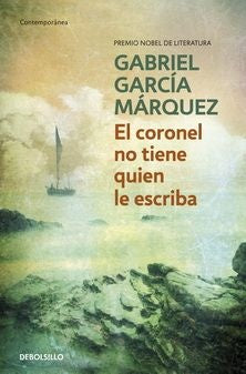 CORONEL NO TIENE QUIEN LE ESCRIBA (DB) | Gabriel García Marquez