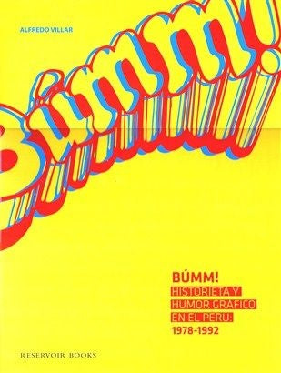 BUMM! HISTORIETA Y HUMOR GRAFICO EN EL P | Alfredo Villar