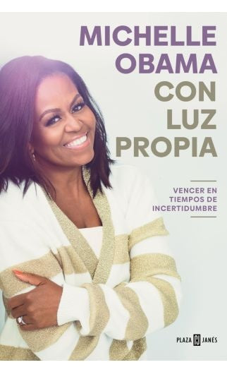 CON LUZ PROPIA. VENCER EN TIEMPOS DE INC | Michelle Obama