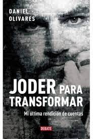 JODER PARA TRANSFORMAR | DANIEL OLIVARES