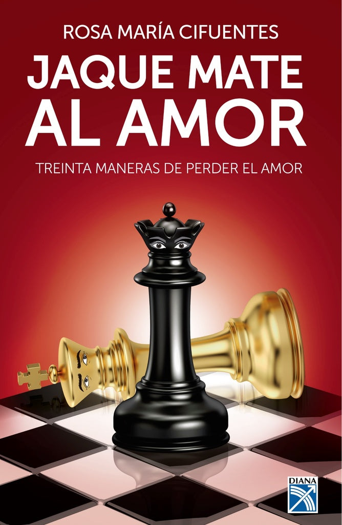 Jaque mate al amor | Rosa María Cifuentes Castañeda