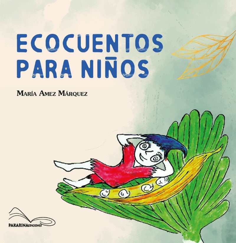 ECOCUENTOS PARA NIÑOS | MARÍA GRACIELA AMEZ MÁRQUEZ
