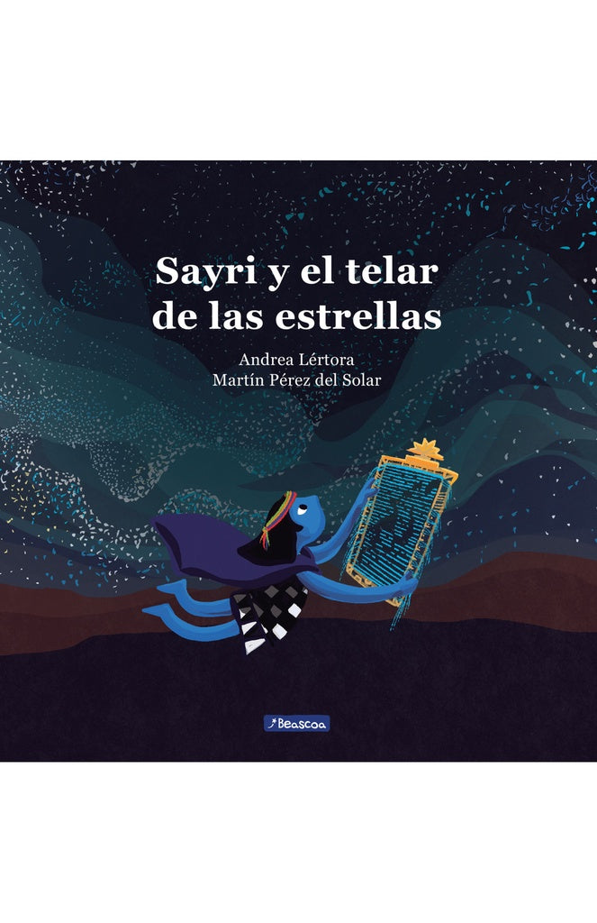 SAYRI Y EL TELAR DE LAS ESTRELLAS | Lertora / Pérez del Solar