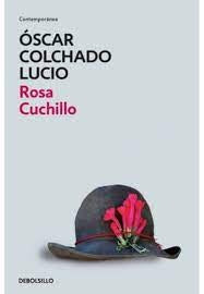 ROSA CUCHILLO | Óscar Colchado Lucio