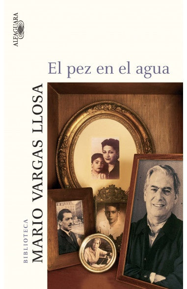 PEZ EN EL AGUA, EL | Mario Vargas Llosa