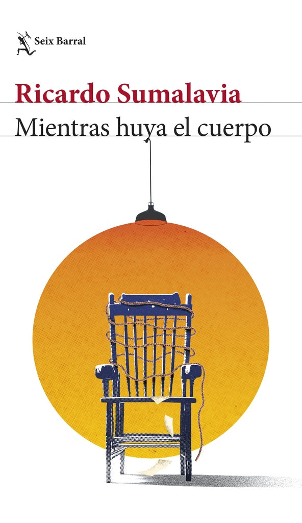 Mientras huya el cuerpo | Ricardo Sumalavia