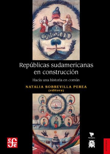 REPUBLICAS SUDAMERICANAS EN CONSTRUCCION | Sobrevilla Perea Natalia