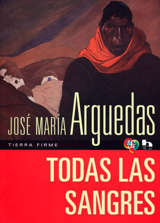 Todas las sangres | José María Arguedas Altamirano