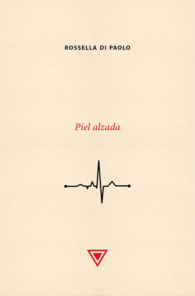 Piel Alzada | Rosella Di Paolo