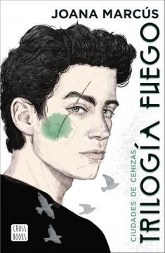 Trilogía Fuego 2. Ciudades de cenizas | Joana Marcús