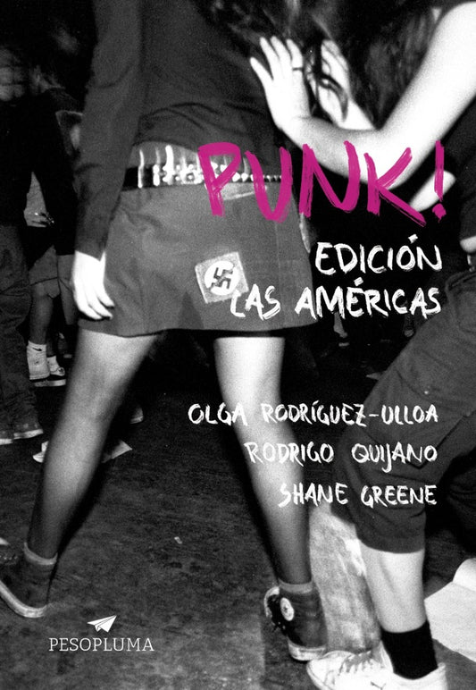 ¡Punk! Las Américas | Olga Rodriguez-Ulloa