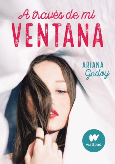 A TRAVES DE MI VENTANA | ARIANA GODOY