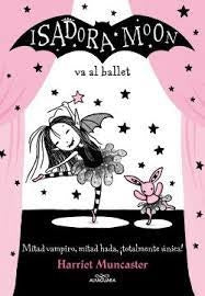 ISADORA MOON 4. VA AL BALLET | Harriet Muncaster