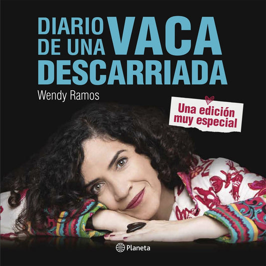 Diario de una vaca descarriada. Una edición muy es | Wendy Ramos