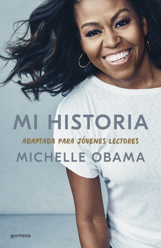 MI HISTORIA. ADAPTADA PARA JOVENES | Michelle Obama