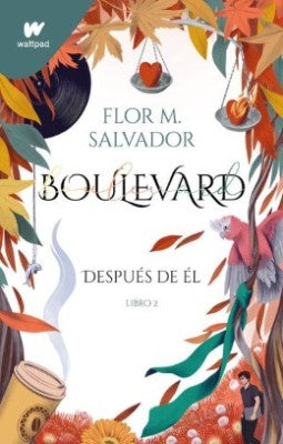 BOULEVARD 2. DESPUES DE EL | Flor M. Salvador