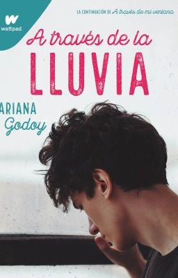 A TRAVES DE LA LLUVIA | ARIANA GODOY