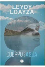 Cuerpo de agua | Leydy Loayza