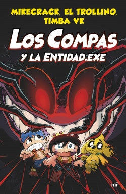 Los Compas y la Entidad.Exe | El Trollino y Timba Vk Mikecrack