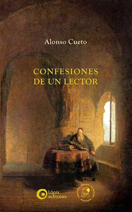 CONFESIONES DE UN LECTOR | ALONSO CUETO
