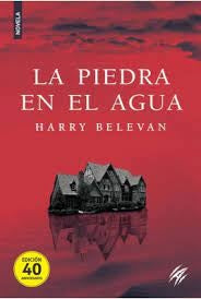 La piedra en el agua | Harry Belevan