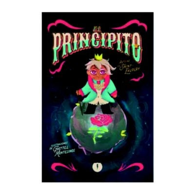 El principito | ilustraciones de Grettel Montesinos Antoine de Sai