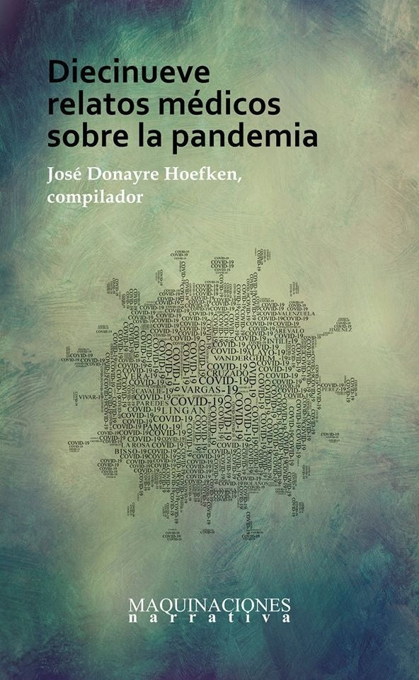 DIECINUEVE RELATOS MEDICOS SOBRE LA PANDEMIA | Varios Autores