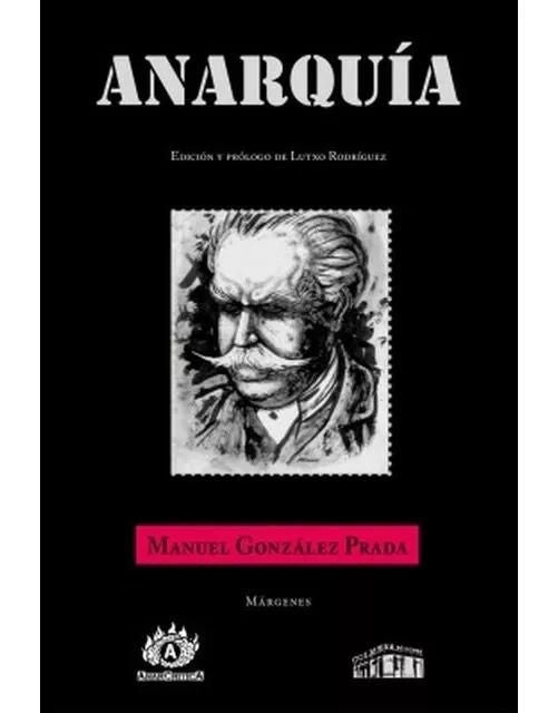 Anarquía | Manuel Gonzalez Prada