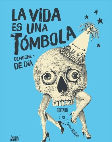 La vida es una tómbola | CHIARA ROGGERO