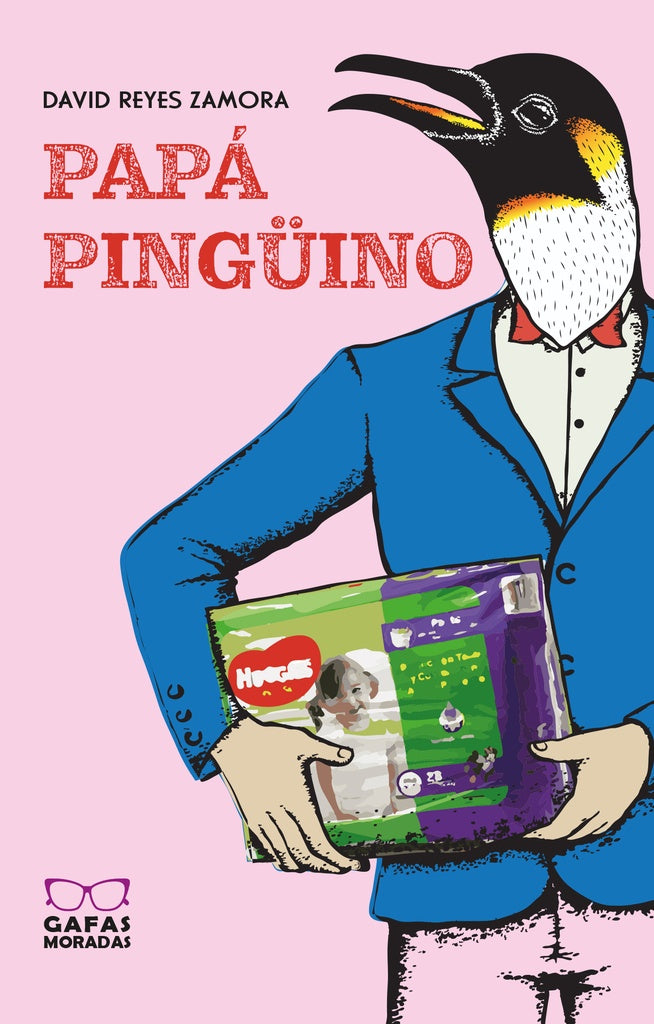 Papá pingüino. Un ejercicio de paternidad | David Reyes Zamora