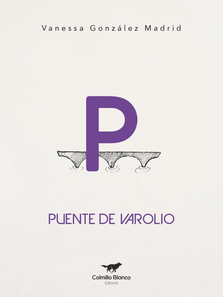 Puente de Varolio | Vanessa Gonzalez