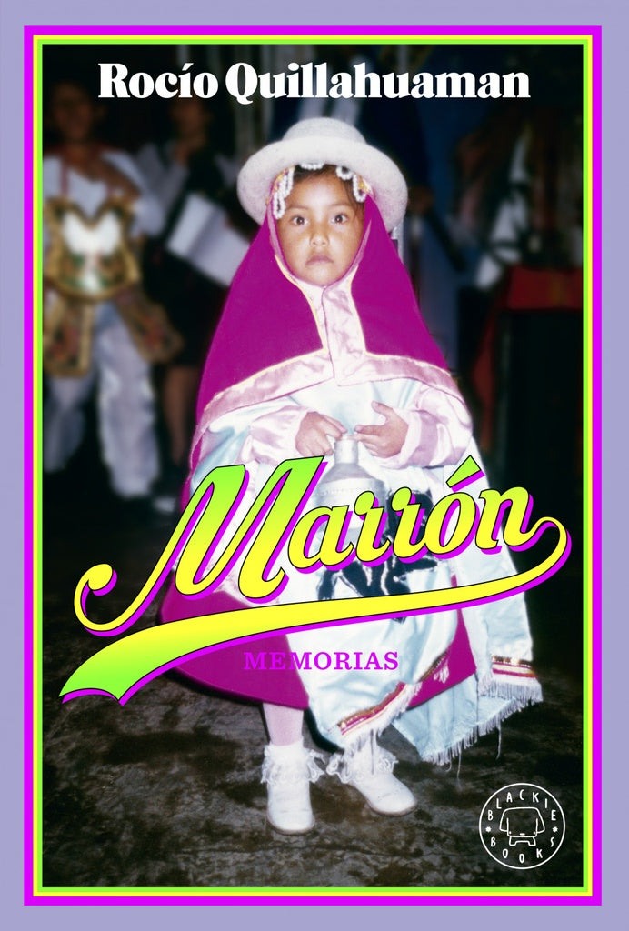 MARRON | ROCIO QUILLAHUAMAN