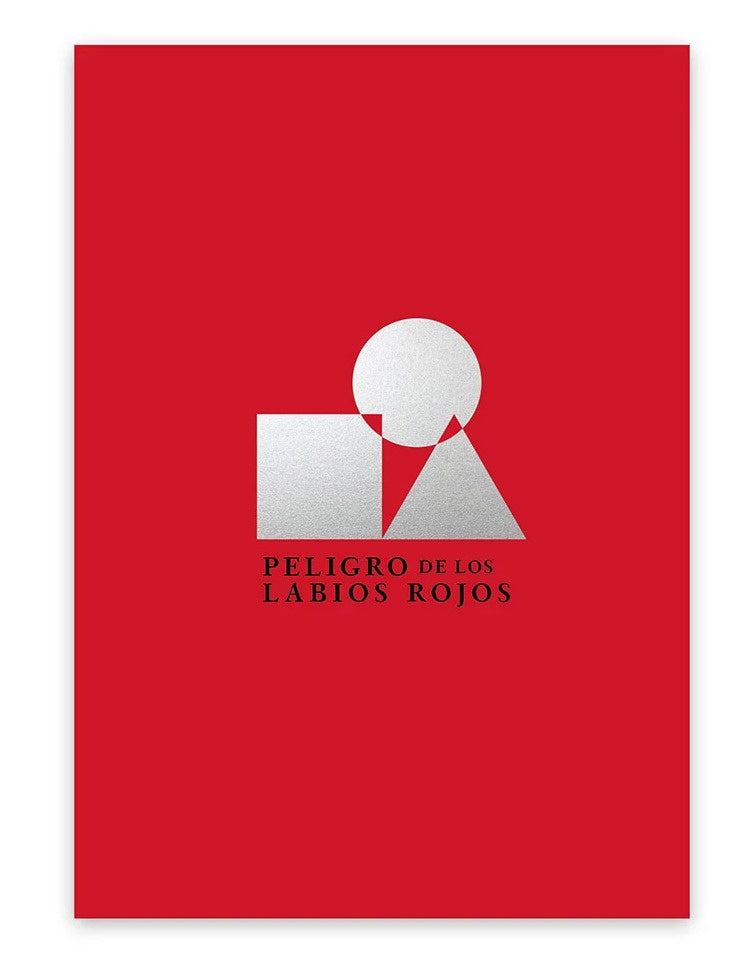 Peligro de los labios rojos | Dalmacia Ruiz Rosas