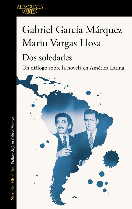 DOS SOLEDADES | MARIO/ GARCIA MARQUEZ GABRIEL VARGAS LLOSA