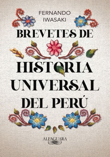 BREVETES DE HISTORIA UNIVERSAL DEL PERU | Fernando Iwasaki