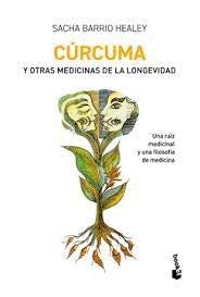 Cúrcuma y otras medicinas de la longevidad | Sacha Barrio Healey