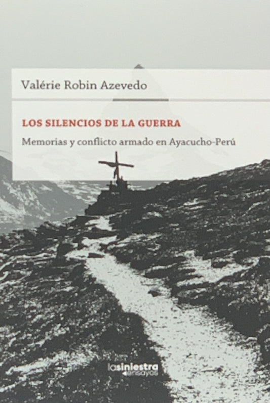 Los silencios de la guerra | Valérie Robin Azevedo