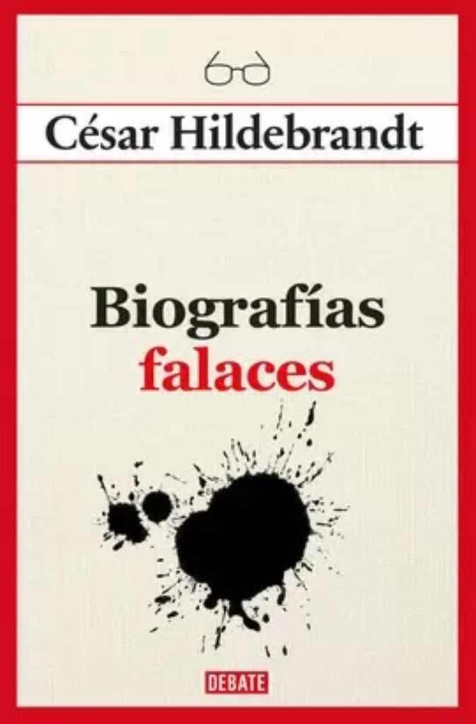 BIOGRAFIAS FALACES | CESAR HILDEBRANDT