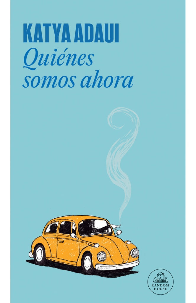 QUIENES SOMOS AHORA | Katia Adaui