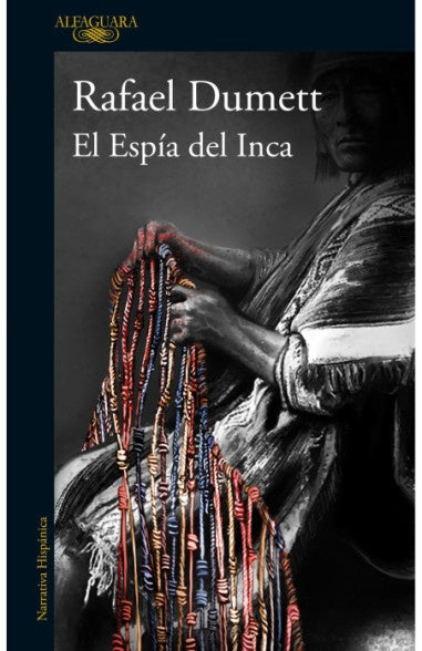 el espia del inca | Rafael Dumett