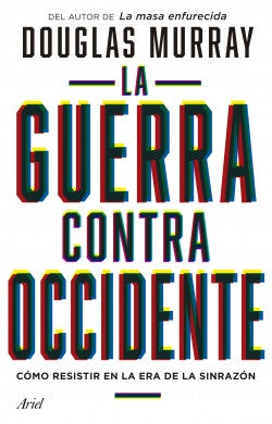 La guerra contra Occidente | Douglas Murray