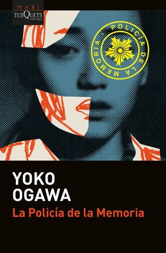 La Policía de la Memoria | Yoko Ogawa
