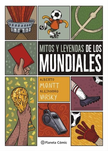 Mitos y leyendas de los mundiales | AlbertoMonttyAlejandro Varsky