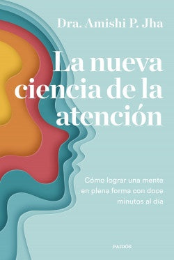 La nueva ciencia de la atención | Amishi Jha