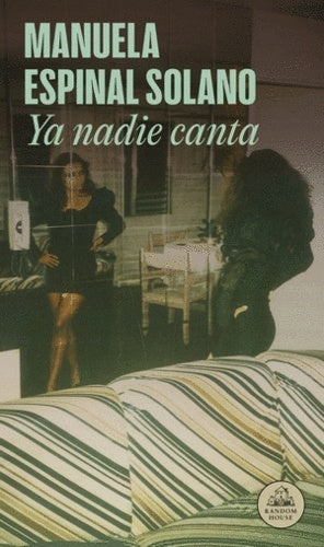 YA NADIE CANTA | Manuela Espinal Solano