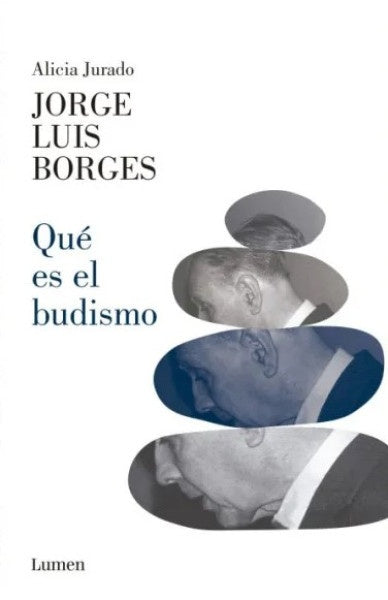 QUE ES EL BUDISMO? | JORGE LUIS; JURADO ALICIA BORGES