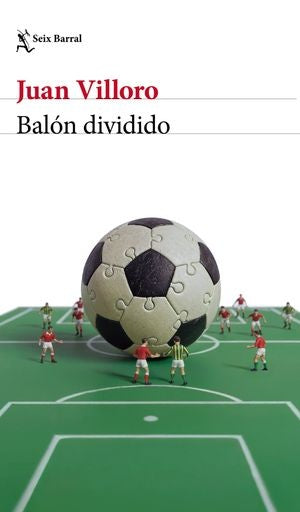 Balón dividido | Juan Villoro