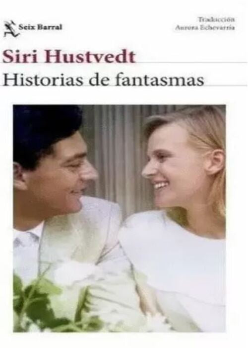 Historias de fantasmas | Siri Hustvedt