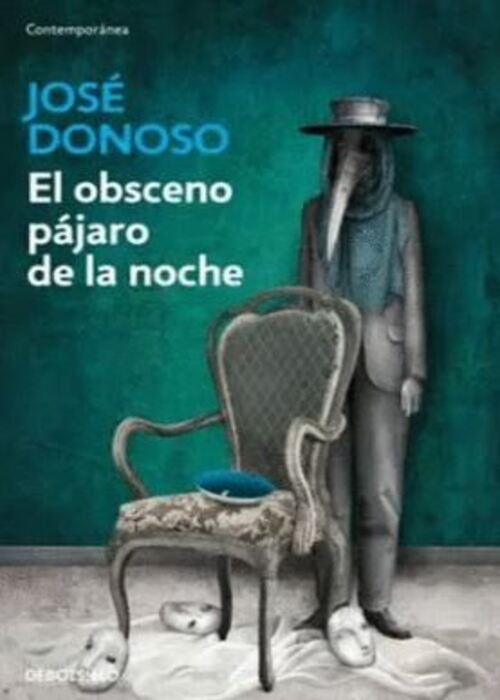 OBSCENO PAJARO DE LA NOCHE, EL | Juan José Donoso/Raquel Echenique